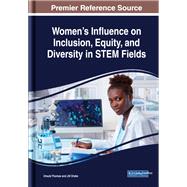 Women's Influence on Inclusion, Equity, and Diversity in Stem Fields