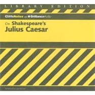 CliffsNotes on Shakespeare's Julius Caesar: Library Edition