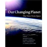 Our Changing Planet: The View from Space