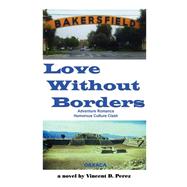 Love Without Borders : A Novel