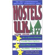 Hostels U.K., 2nd; The Only Comprehensive, Unofficial, Opinionated Guide