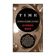 Time : Its Origin, Its Enigma, Its History