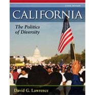 California: The Politics of Diversity, 6th Edition