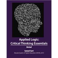 Applied Logic: Critical Thinking Essentials (Revised)