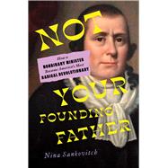 Not Your Founding Father How a Nonbinary Minister Became America's Most Radical Revolutionary