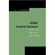 HVAC Control Systems : Modelling, Analysis and Design