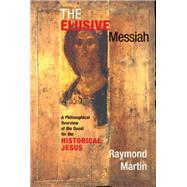 The Elusive Messiah