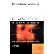 Organosilanes in Radical Chemistry