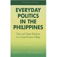 Everyday Politics in the Philippines Class and Status Relations in a Central Luzon Village