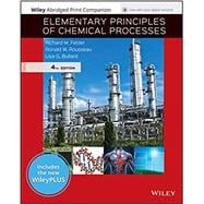 Elementary Principles of Chemical Processes, 4thEdition WileyPLUS Next Gen Student Package (w/ eText)