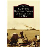 Sandy Bay National Harbor of Refuge and the Navy