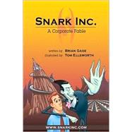 Snark Inc. A Corporate Fable