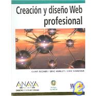 Creacion y diseno Web profesional / Professional Web Design: Techniques and Templates