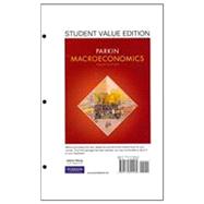 Macroeconomics, Student Value Edition plus MyEconLab with Pearson Etext Student Access Code Card Package