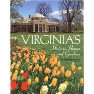 Virginia's Historic Homes and Gardens