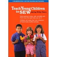 Teach Young Children to Sew A Palmer/Pletsch  DVD