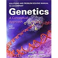 Solutions and Problem-Solving Manual to Accompany Genetics: A Conceptual Approach