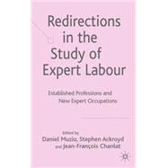 Redirections in the Study of Expert Labour Established Professions and New Expert Occupations