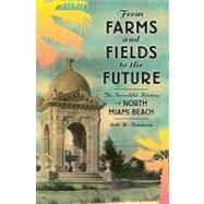 From Farm and Fields to the Future