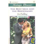 The Best Man and the Bridesmaid,9780373158706