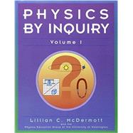 Physics by Inquiry : An Introduction to Physics and the Physical Sciences