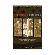 Freedom's Children : Young Civil Rights Activists Tell Their Own Stories