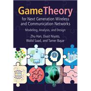 Game Theory for Next Generation Wireless and Communication Networks