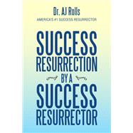 Success Resurrection by a Success Resurrector
