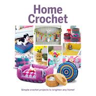 Home Crochet Simple Crochet projects to brighten any home!