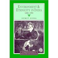 Environment and Ethnicity in India, 1200â€“1991