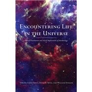 Encountering Life in the Universe