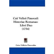 Caii Velleii Paterculi Historiae Romanae : Libri Duo (1754)
