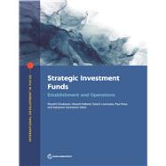 Strategic Investment Funds Establishment and Operations
