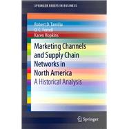 Marketing Channels and Supply Chain Networks in North America