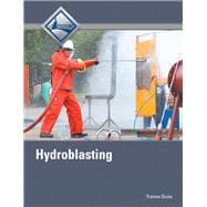 Hydroblasting Trainee Guide
