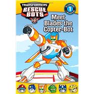 Transformers Rescue Bots: Meet Blades the Copter-Bot