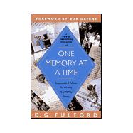 One Memory at a Time : Inspiration and Advice for Writing Your Family Story