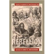 From Enlightenment to Rebellion Essays in Honor of Christopher Fox
