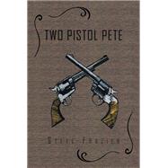 Two Pistol Pete