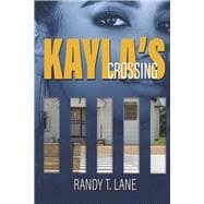 Kayla's Crossing