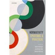 Normativity Epistemic and Practical