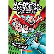 El Capitán Calzoncillos y el terrorífico retorno de Cacapipí (Captain Underpants #9) (Spanish language edition of Captain Underpants and the Terrifying Return of Tippy Tinkletrousers)