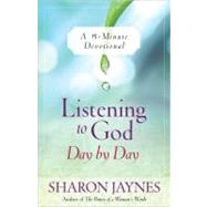 Listening to God Day by Day: A 15-Minute Devotional