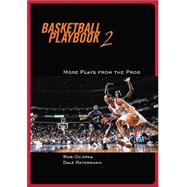 Basketball Playbook 2 : More Plays from the Pros