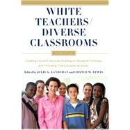 White Teachers / Diverse Classrooms