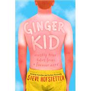 Ginger Kid Mostly True Tales from a Former Nerd