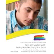Gays and Mental Health : Fighting Depression, Saying No to Suicide