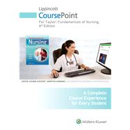 Taylor CoursePoint for Fundamentals 8e ; Lynn CoursePoint for Clinical Nursing Skills 4e & Ralph TExt 9e Plus LWW DocuCare Package