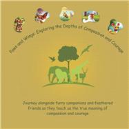 Paws and Wings: Exploring the Depths of Compassion and Courage