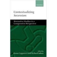 Contextualizing Secession Normative Studies in Comparative Perspective